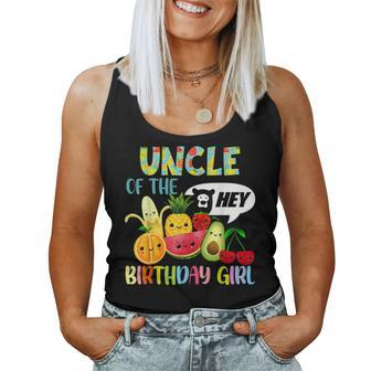Uncle Of The Birthday Girl Family Fruit Birthday Hey Bear Women Tank Top - Seseable