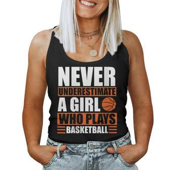 Never Underestimate A Girl Who Plays Basketball Girl Power Women Tank Top - Monsterry UK