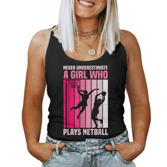 Never Underestimate A Girl Who Plays Netball Women Tank Top - Thegiftio UK
