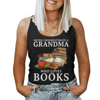 Never Underestimate A Grandma Who Loves Books Women Tank Top - Seseable