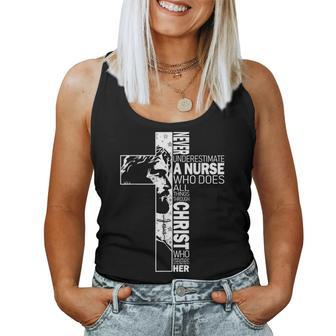 Never Underestimate A Nurse Do All Things Through Christ Women Tank Top - Seseable