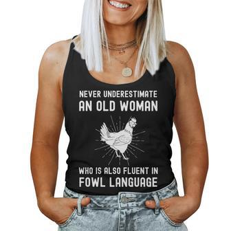 Never Underestimate An Old Woman Who Is Also Fuent In Fowl Women Tank Top - Seseable
