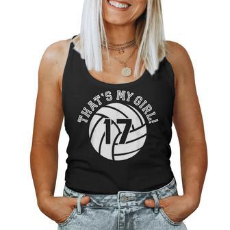 Unique That's My Girl 17 Volleyball Player Mom Or Dad Women Tank Top - Monsterry CA