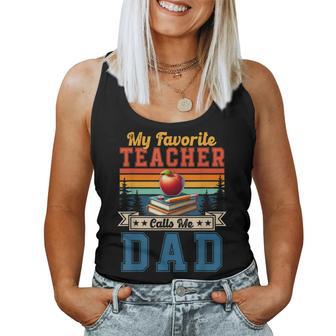 Vintage Retro My Favorite Teacher Calls Me Dad Father's Day Women Tank Top - Monsterry AU