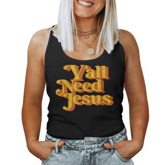 Vintage Y'all Need Jesus Christian Country Retro 70'S Women Tank Top - Monsterry CA
