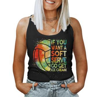 Volleyball- If You Want A Soft Serve N Girl Women Tank Top - Monsterry AU