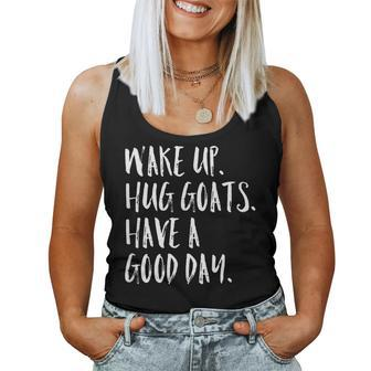Wake Up Hug Goats Have A Good Day Cute Girl Farm Women Tank Top - Monsterry UK