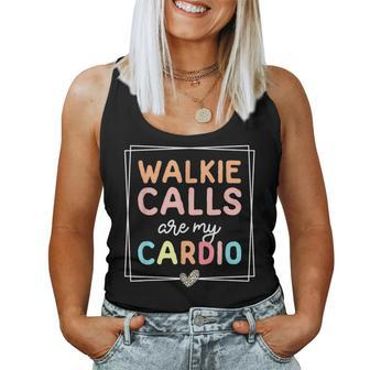 Walkie Calls Are My Cardio Groovy Special Education Teacher Women Tank Top - Monsterry