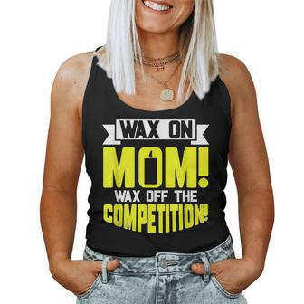 Wax On Mom Wax Off The Competition Candle Maker Mom Women Tank Top - Monsterry