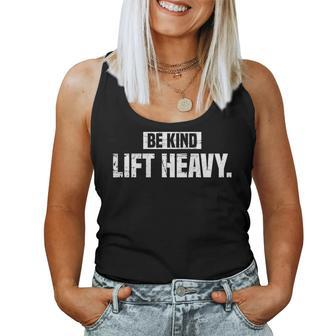 Weight Lifting Workout Training Be Kind Lift Heavy On Back Women Tank Top - Thegiftio UK
