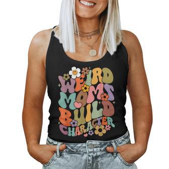 Weird Moms Build Character Groovy Retro Mama Mother's Day Women Tank Top - Monsterry AU