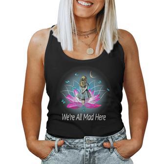 We're All Mad Here Lotus Flower Alice In Wonderland Women Tank Top - Monsterry UK