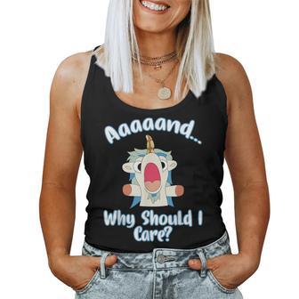 And Why Should I Care Sarcastic Unicorn Women Tank Top - Monsterry AU