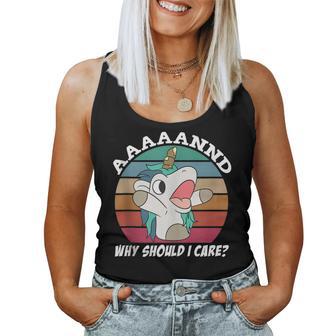 And Why Should I Care Sarcastic Unicorn Women Tank Top - Monsterry AU