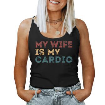 My Wife Is My Cardio Quotes Women Tank Top - Monsterry CA