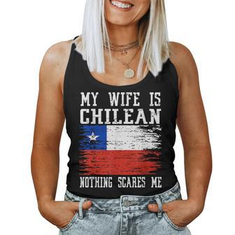 My Wife Is Chilean Nothing Scares Me Vintage Chilean Flag Women Tank Top - Monsterry AU