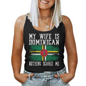 My Wife Is Dominican Nothing Scares Me Vintage Dominica Flag Women Tank Top - Monsterry UK