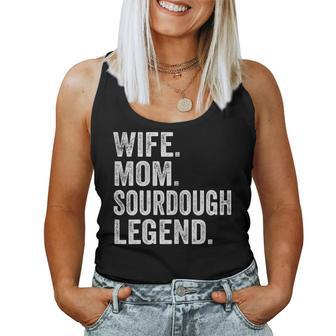 Wife Mom Sourdough Legend Mother Sourdough Pain Women Tank Top - Monsterry AU