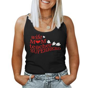 Wife Mom Teacher Superhero Mother's Day Educator Pre K Teach Women Tank Top - Monsterry DE