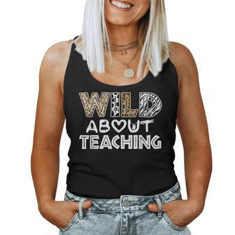 Wild About Teaching Teacher Back To School Women Tank Top - Monsterry DE