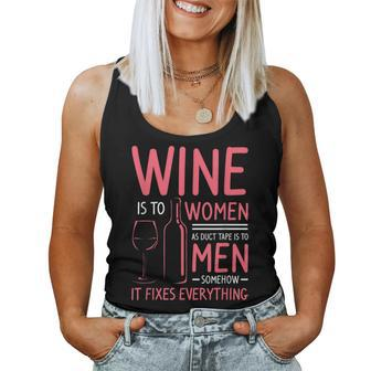 Wine Is To As Duct Tape Is To Somehow It Fixes Women Tank Top | Mazezy UK