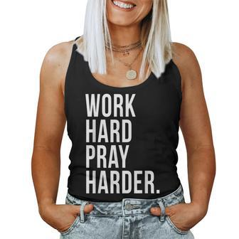 Work Hard Pray Harder God Prayer Christian Catholic Women Tank Top - Monsterry