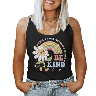 In A World Where You Can Be Anything Be Kind Kindness Women Tank Top - Monsterry