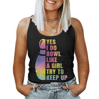 Yes I Do Bowl Like A Girl Bowling For Women Tank Top - Monsterry DE