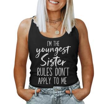 Youngest Sister Rules Don't Apply To Me Sibling Women Tank Top - Thegiftio UK