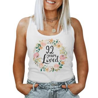 92 Years Loved 92 Year Old Floral 92Nd Birthday Women Tank Top - Monsterry
