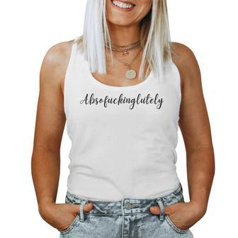 Absofuckinglutely Inspirational Positive Slang Blends Women Tank Top - Seseable