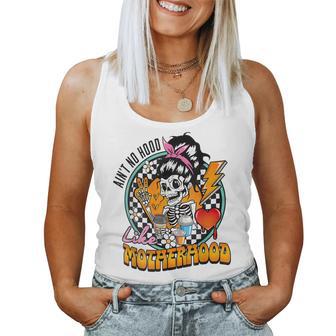 Ain’T No Hood Like Motherhood Mother's Day Mom Life Women Tank Top - Seseable