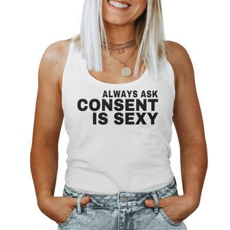 Always Ask Consent Is Sexy Teacher Message For Student Humor Women Tank Top - Monsterry UK