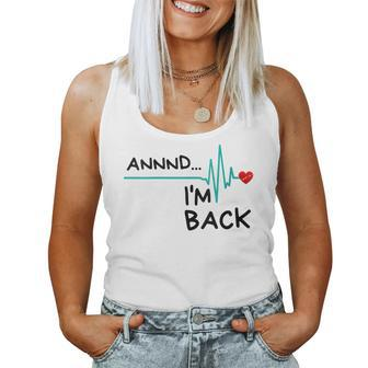 Annnd I'm Back Heart Attack Survivor Quote Women Tank Top - Monsterry CA