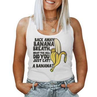 Back Away Banana Breath I Think You Should Leave Women Tank Top - Seseable