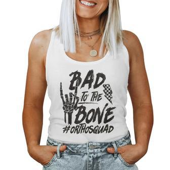 Bad To The Bone Ortho Squad Orthopedic Nurse Trauma Nurse Women Tank Top - Monsterry