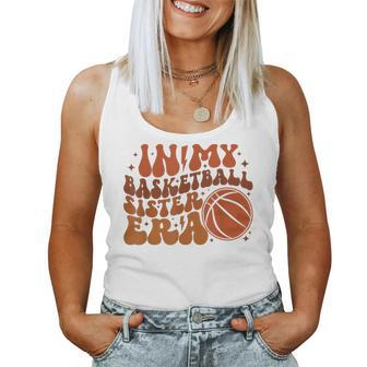 In My Basketball Sister Era Women Tank Top - Seseable