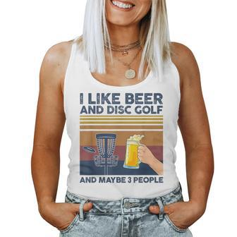 I Like Beer And Disc Golf And Maybe 3 People Women Tank Top - Monsterry DE