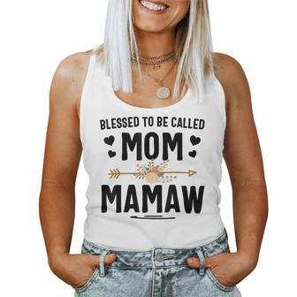 Blessed To Be Called Mom And Mamaw Women Tank Top - Monsterry