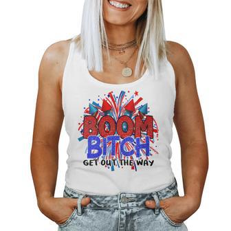 Boom BI-Tch Get Out The Way Firework 4Th Of July Women Tank Top - Monsterry AU