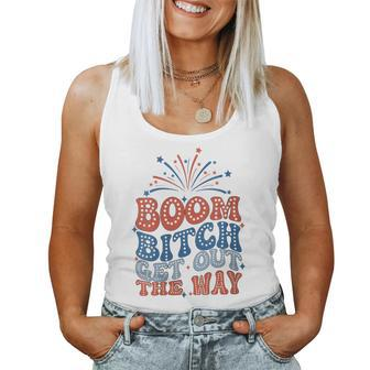 Boom Bitch Get Out The Way 4Th Of July Patriotic Women Tank Top - Monsterry CA