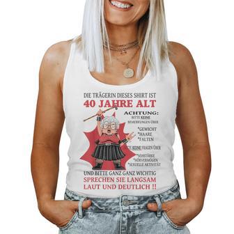 Die Dame Ist 40 Jahre Old Birthday Woman Women Tank Top Frauen - Geschenkecke