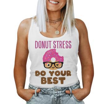Donut Stress Do Your Best Teacher Test Day Women Tank Top - Monsterry