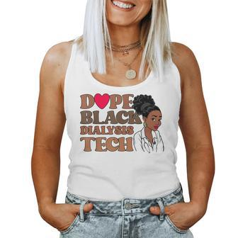 Dope Black Dialysis Tech Black History Nurse Technician Women Tank Top - Monsterry