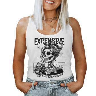 Expensive Difficult And Talks Back Mom Sarcastic Women Tank Top - Seseable