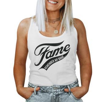 Fame Remember My Name Famous Women Tank Top - Seseable
