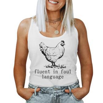 Fluent In Foul Language Chicken Farmer Chicken Lover Women Tank Top - Monsterry UK