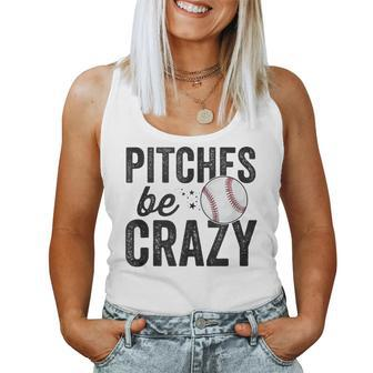 Baseball Pitches Be Crazy Adult Mom Mother Women Tank Top - Monsterry DE
