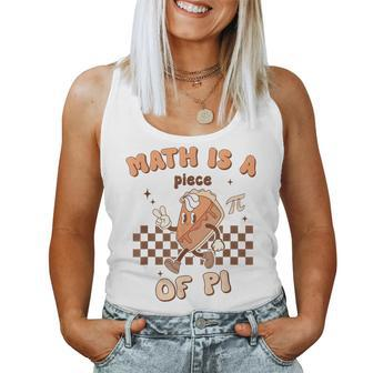 Pi Day Math Is A Piece Of Pi Teacher Pi Day 314 Pie Women Tank Top | Mazezy UK