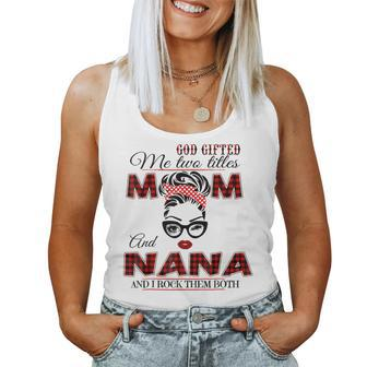 Goded Me Two Titles Mom Nana Mother's Day Women Tank Top - Monsterry
